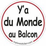 STICKER Y'A DU MONDE AU BALCON