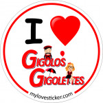 STICKER I LOVE GIGOLOS GIGOLETTES