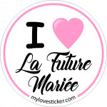 I LOVE LA FUTURE MARIEE