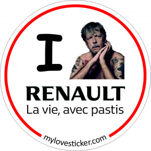 STICKER I LOVE RENAULT - LA VIE, AVEC PASTIS