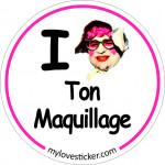 STICKER I LOVE TON MAQUILLAGE