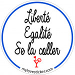 STICKER LIBERTE EGALITE SE LA COLLER