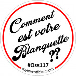 STICKER COMMENT EST VOTRE BLANQUETTE??