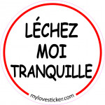 STICKER LECHEZ MOI TRANQUILLE