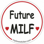 STICKER FUTURE MILF