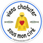 STICKER VIENS CHAHUTER SOUS MON CIRÉ