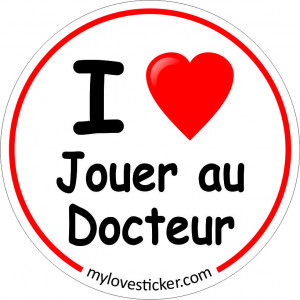 STICKER I LOVE JOUER AU DOCTEUR