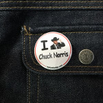 BADGE I LOVE CHUCK NORRIS