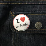 BADGE I LOVE LA FESSEE