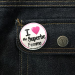 BADGE I LOVE MA SUPERBE FEMME