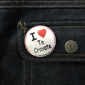 BADGE I LOVE TA CRAVATE