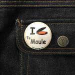 BADGE I LOVE TA MOULE