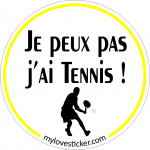 STICKER JE PEUX PAS J'AI TENNIS