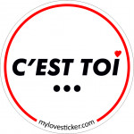 STICKER C'EST TOI ...