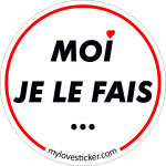 STICKER MOI JE LE FAIS ...