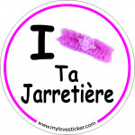 STICKER I LOVE TA JARRETIERE