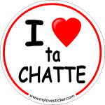 STICKER I LOVE TA CHATTE