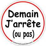 STICKER DEMAIN J'ARRETE (OU PAS)