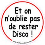 STICKER ON OUBLIE PAS DE RESTER DISCO